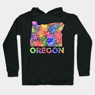 Colorful mandala art map of Oregon with text in multicolor pattern Hoodie